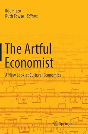 Bild des Verkufers fr The Artful Economist : A New Look at Cultural Economics zum Verkauf von AHA-BUCH GmbH