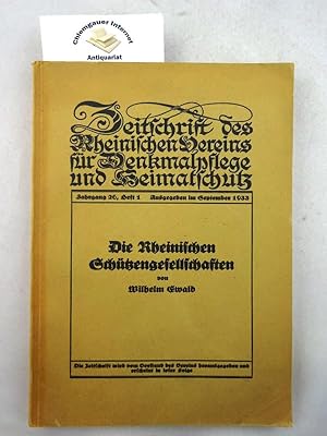 Die Rheinischen Schützengesellschaften. [Reihe: Zeitschrift des Rheinischen Vereins für Denkmalpf...