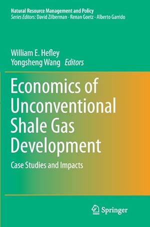 Bild des Verkufers fr Economics of Unconventional Shale Gas Development : Case Studies and Impacts zum Verkauf von AHA-BUCH GmbH
