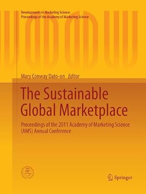 Bild des Verkufers fr The Sustainable Global Marketplace : Proceedings of the 2011 Academy of Marketing Science (AMS) Annual Conference zum Verkauf von AHA-BUCH GmbH