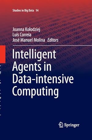 Seller image for Intelligent Agents in Data-intensive Computing for sale by AHA-BUCH GmbH