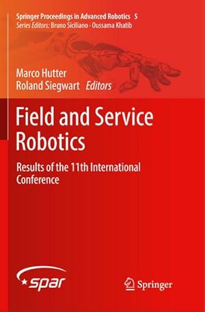 Bild des Verkufers fr Field and Service Robotics : Results of the 11th International Conference zum Verkauf von AHA-BUCH GmbH