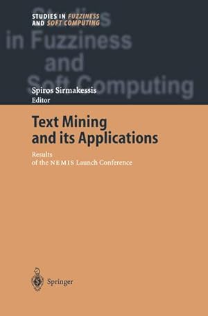 Seller image for Text Mining and its Applications : Results of the NEMIS Launch Conference for sale by AHA-BUCH GmbH