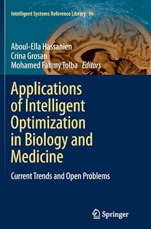 Bild des Verkufers fr Applications of Intelligent Optimization in Biology and Medicine : Current Trends and Open Problems zum Verkauf von AHA-BUCH GmbH