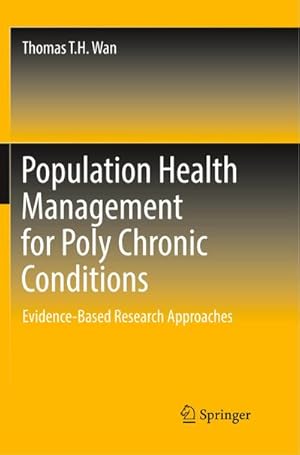 Bild des Verkufers fr Population Health Management for Poly Chronic Conditions : Evidence-Based Research Approaches zum Verkauf von AHA-BUCH GmbH