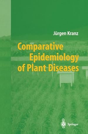 Bild des Verkufers fr Comparative Epidemiology of Plant Diseases zum Verkauf von AHA-BUCH GmbH