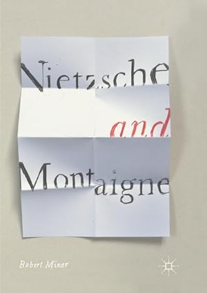 Bild des Verkufers fr Nietzsche and Montaigne zum Verkauf von AHA-BUCH GmbH