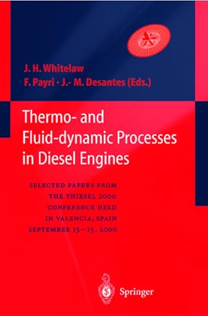Bild des Verkufers fr Thermo-and Fluid-dynamic Processes in Diesel Engines : Selected papers from the THIESEL 2000 conference held in Valencia, Spain, September 13-15, 2000 zum Verkauf von AHA-BUCH GmbH