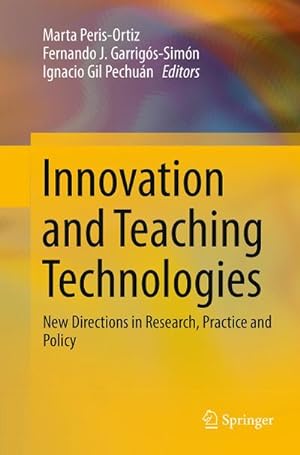 Bild des Verkufers fr Innovation and Teaching Technologies : New Directions in Research, Practice and Policy zum Verkauf von AHA-BUCH GmbH
