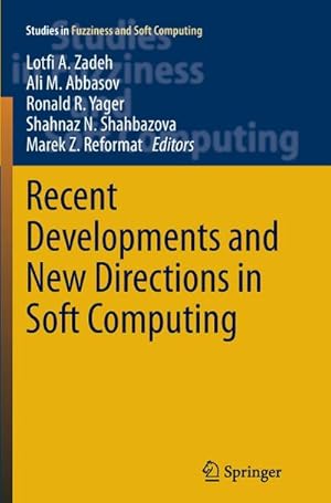 Bild des Verkufers fr Recent Developments and New Directions in Soft Computing zum Verkauf von AHA-BUCH GmbH