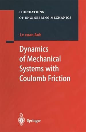 Immagine del venditore per Dynamics of Mechanical Systems with Coulomb Friction venduto da AHA-BUCH GmbH