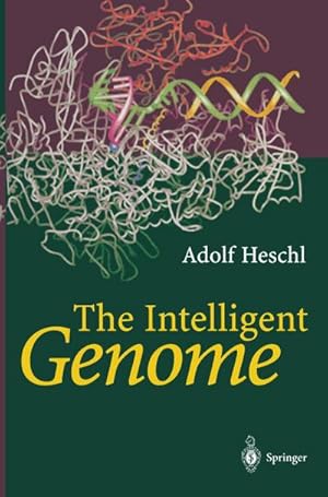 Seller image for The Intelligent Genome : On the Origin of the Human Mind by Mutation and Selection for sale by AHA-BUCH GmbH