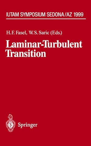 Seller image for Laminar-Turbulent Transition : IUTAM Symposium, Sedona/AZ September 13  17, 1999 for sale by AHA-BUCH GmbH