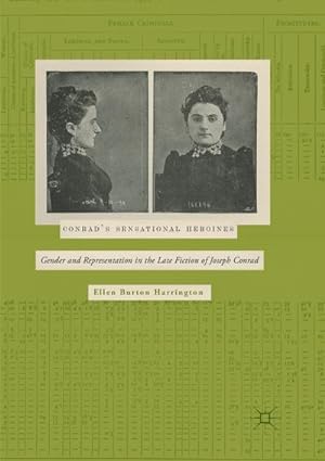 Seller image for Conrads Sensational Heroines : Gender and Representation in the Late Fiction of Joseph Conrad for sale by AHA-BUCH GmbH