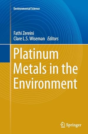 Bild des Verkufers fr Platinum Metals in the Environment zum Verkauf von AHA-BUCH GmbH