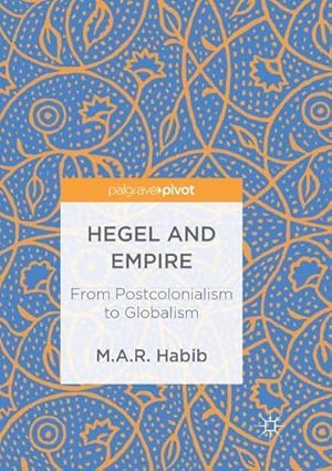 Bild des Verkufers fr Hegel and Empire : From Postcolonialism to Globalism zum Verkauf von AHA-BUCH GmbH