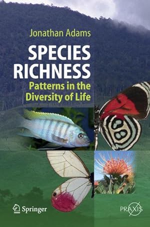 Bild des Verkufers fr Species Richness : Patterns in the Diversity of Life zum Verkauf von AHA-BUCH GmbH