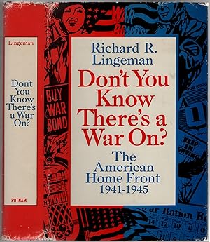 Bild des Verkufers fr Don't You Know There's a War On?: The American Home Front 1941-45 zum Verkauf von Between the Covers-Rare Books, Inc. ABAA