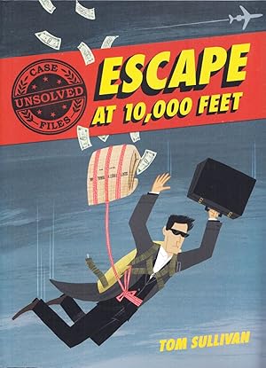 Seller image for Escape at 10,000 Feet: D.B. Cooper and the Missing Money, Volume 1 (Unsolved Case Files) for sale by Adventures Underground