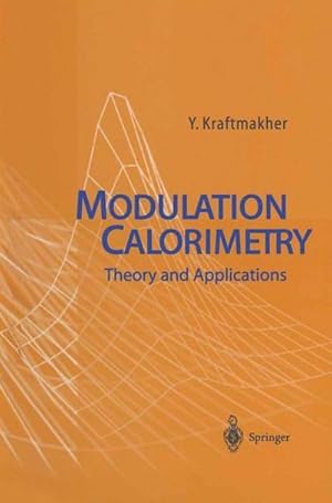 Imagen del vendedor de Modulation Calorimetry : Theory and Applications a la venta por AHA-BUCH GmbH