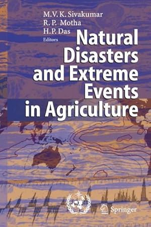 Bild des Verkufers fr Natural Disasters and Extreme Events in Agriculture : Impacts and Mitigation zum Verkauf von AHA-BUCH GmbH