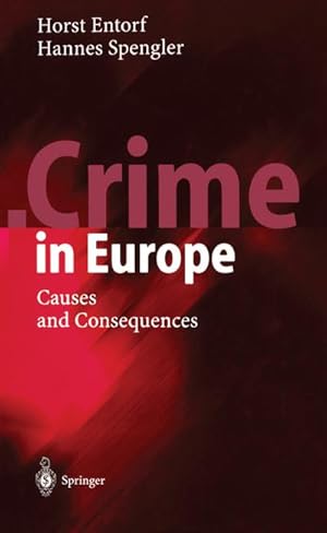 Bild des Verkufers fr Crime in Europe : Causes and Consequences zum Verkauf von AHA-BUCH GmbH