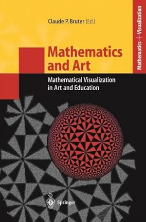 Image du vendeur pour Mathematics and Art : Mathematical Visualization in Art and Education mis en vente par AHA-BUCH GmbH