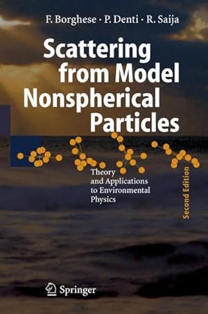 Seller image for Scattering from Model Nonspherical Particles : Theory and Applications to Environmental Physics for sale by AHA-BUCH GmbH