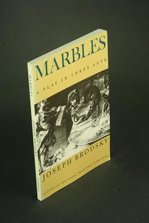 Bild des Verkufers fr Marbles: a play in three acts. Translated from the Russian by Alan Myers, with the author zum Verkauf von Steven Wolfe Books