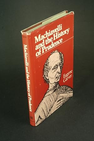 Seller image for Machiavelli and the history of prudence. for sale by Steven Wolfe Books
