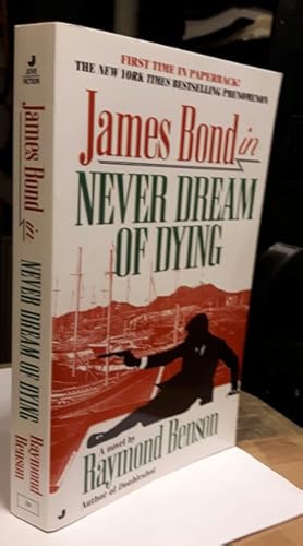 Never Dream of Dying (Book 34 in the James Bond series)