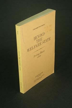 Bild des Verkufers fr Beyond the welfare state - (uncorrected proof). zum Verkauf von Steven Wolfe Books