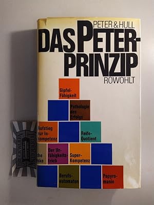 Das Peter-Prinzip oder Die Hierarchie der Unfähigen.