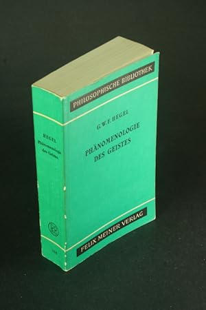 Bild des Verkufers fr Phnomenologie des Geistes. Nach dem Texte der Originalausgabe hrsg. von Johannes Hoffmeister zum Verkauf von Steven Wolfe Books