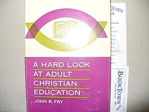 Imagen del vendedor de A Hard Look at Adult Christian Education a la venta por Thomas F. Pesce'