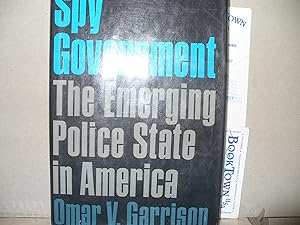 Imagen del vendedor de Spy Government the Emerging Police state in America a la venta por Thomas F. Pesce'