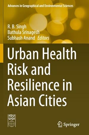 Bild des Verkufers fr Urban Health Risk and Resilience in Asian Cities zum Verkauf von AHA-BUCH GmbH