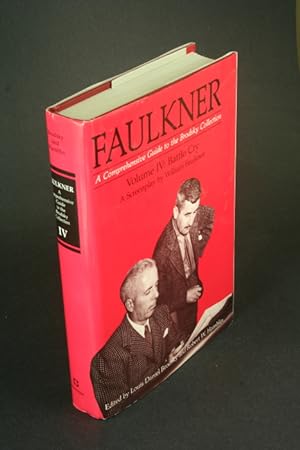 Seller image for Faulkner, a comprehensive guide to the Brodsky Collection. Volume IV: Battle Cry. Edited by Louis Daniel Brodsky and Robert W. Hamblin ; foreword by Meta Carpenter Wilde and Orin Borsten for sale by Steven Wolfe Books