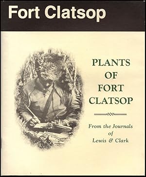 Plants of Fort Clatsop From the Journals of Lewis and Clark