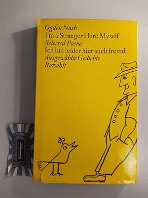 Bild des Verkufers fr Ich bin leider hier auch fremd. Ausgewhlte Gedichte. I'm a Stranger Here Myself. Selected Poems. zum Verkauf von Druckwaren Antiquariat