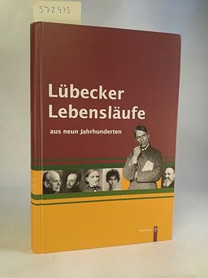 Bild des Verkufers fr Lbecker Lebenslufe aus neun Jahrhunderten: Reprint Reprint zum Verkauf von ANTIQUARIAT Franke BRUDDENBOOKS