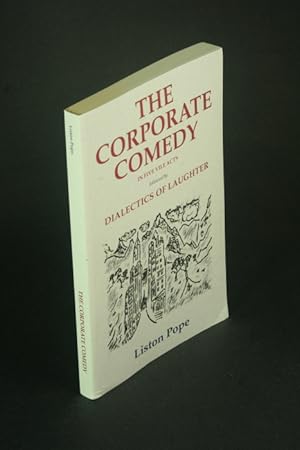 Bild des Verkufers fr The corporate comedy: or, how I learned not to live with capitalist health care : in five vile acts : dialectics of laughter essay. zum Verkauf von Steven Wolfe Books
