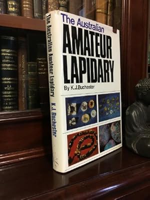 Seller image for The Australian Amateur Lapidary. An introduction to gem-cutting. for sale by Time Booksellers