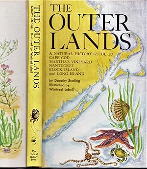 The Outer Lands, A Natural History Guide to Cape Cod, Martha's Vineyard, Nantucket, Block Island ...