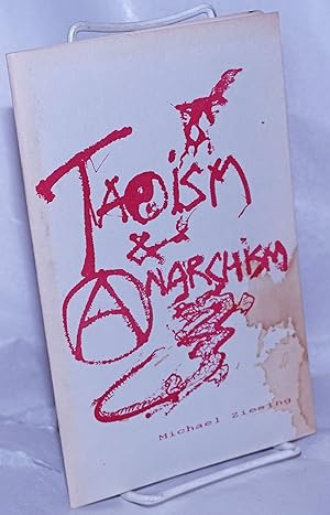 Immagine del venditore per Taoism & Anarchism venduto da Bolerium Books Inc.