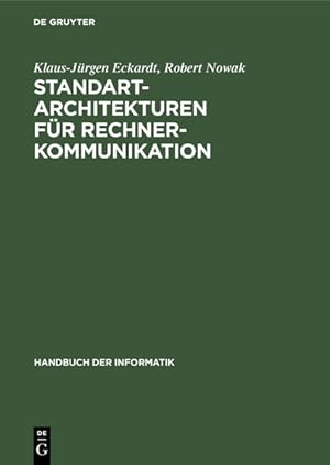 Standard-Architekturen für Rechnerkommunikation. (=Handbuch der Informatik ; Bd. 7.1).