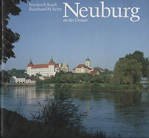 Seller image for Neuburg an der Donau. Stadt der Renaissance und des Barock for sale by Versandantiquariat Ottomar Khler