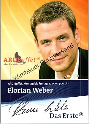 Seller image for Original Autogramm Florian Weber ZDF /// Autograph signiert signed signee for sale by Antiquariat im Kaiserviertel | Wimbauer Buchversand