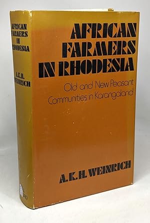 African Farmers in Rhodesia: Old and New Peasant Communities in Karangaland