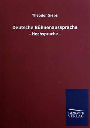 Bild des Verkufers fr Deutsche Bhnenaussprache : - Hochsprache - zum Verkauf von diakonia secondhand